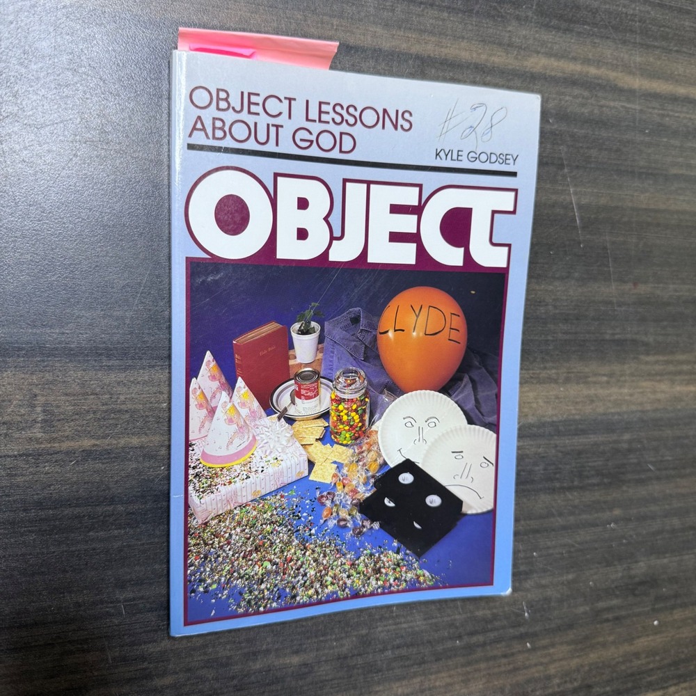 Object Lessons About God Christian Devotional Book by Kyle‎ Godsey 1991